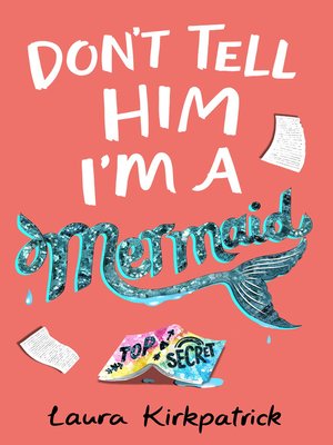 cover image of Don't Tell Him I'm a Mermaid